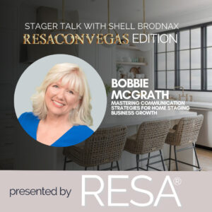 Mastering Communication Strategies for Home Staging Business Growth w/ Bobbie McGrath on Stager Talk