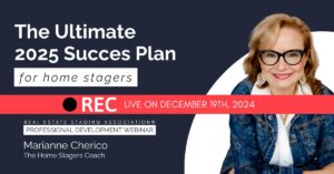Learn how to create a thriving staging business in 2025 with Marianne Cherico's 'Ultimate 2025 Success Plan for Stagers' webinar.